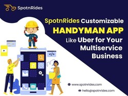 Simplify Home Service with SpotnRides On-Demand Handyman App Development