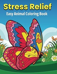 Stress Relief: Easy Animal Colouring Book